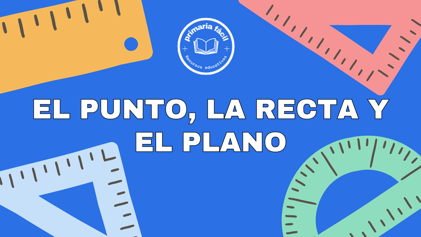 El punto, La recta y el plano