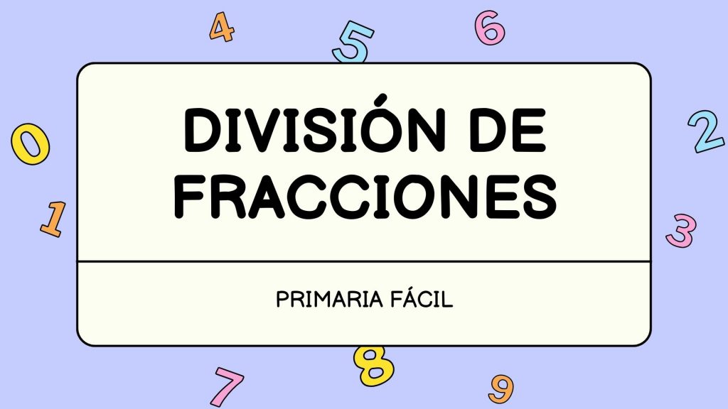 Division de fracciones para niños de primaria